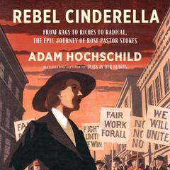Rebel Cinderella by Adam Hochschild audiobook
