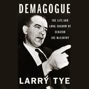 Demagogue by  Larry Tye audiobook
