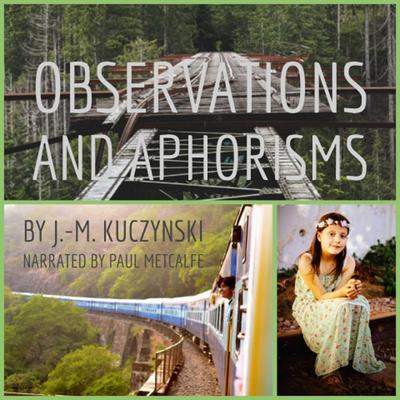 Observations and Aphorisms by J. M. Kuczynski audiobook