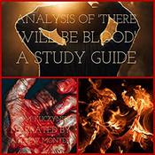Analysis of: There Will Be Blood: A Study Guide by  J. M. Kuczynski audiobook