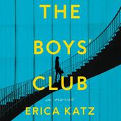 The Boys' Club by  Erica Katz audiobook