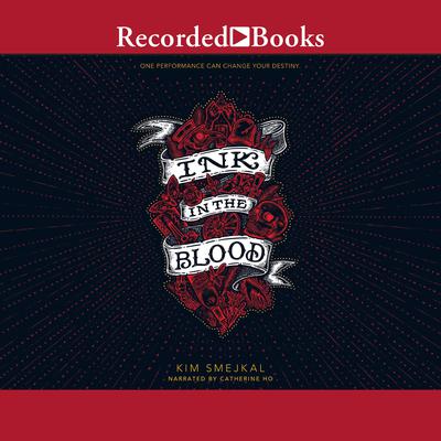 Ink in the Blood by Kim Smejkal audiobook