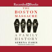 The Boston Massacre by  Serena Zabin audiobook