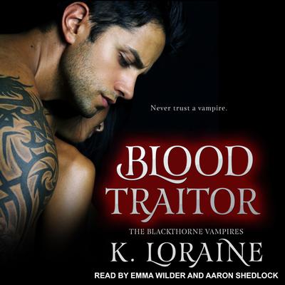 Blood Traitor by K. Loraine audiobook