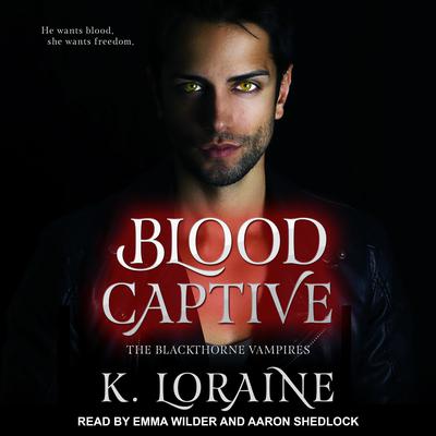 Blood Captive by K. Loraine audiobook