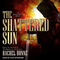 The Shattered Sun by Rachel Dunne audiobook