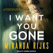 I Want You Gone by  Miranda Rijks audiobook