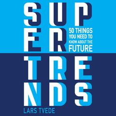 Supertrends by Lars Tvede audiobook