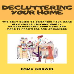 Decluttering your Home by Emma Godwin audiobook