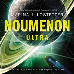 Noumenon Ultra by Marina J. Lostetter audiobook