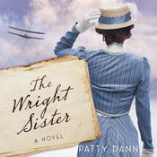 The Wright Sister by  Patty Dann audiobook