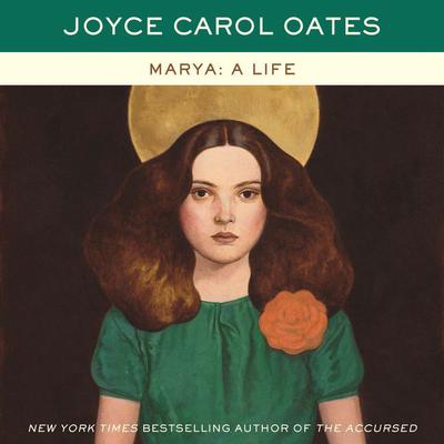 Marya: A Life by Joyce Carol Oates audiobook