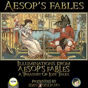 Aesop‘s Fables - Illuminations From Aesop‘s Fables A Treasury Of Lost Tales by  Aesop audiobook