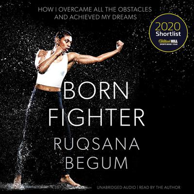 Born Fighter by Ruqsana Begum audiobook