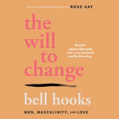 The Will to Change by bell hooks audiobook