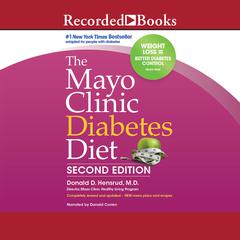 The Mayo Clinic Diabetes Diet, 2nd Edition by Donald Hensrud audiobook
