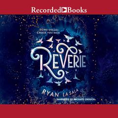 Reverie by Ryan La Sala audiobook