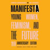 Manifesta, 20th Anniversary Edition by  Jennifer Baumgardner audiobook