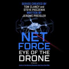 Net Force: Eye of the Drone by Jerome Preisler audiobook