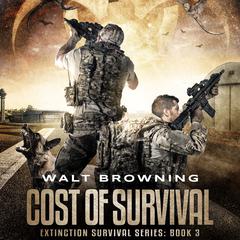 Cost of Survival by Walt Browning audiobook