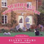 Murder in the Storybook Cottage by  Ellery Adams audiobook