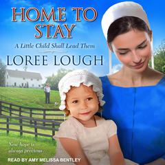 Home To Stay by Loree Lough audiobook
