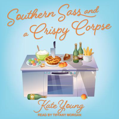 Southern Sass and a Crispy Corpse by Kate Young audiobook