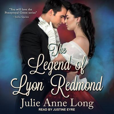The Legend of Lyon Redmond by Julie Anne Long audiobook