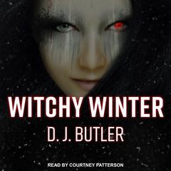 Witchy Winter by D.J. Butler audiobook