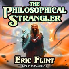 The Philosophical Strangler by Eric Flint audiobook