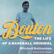 Bouton by  Mitchell Nathanson audiobook