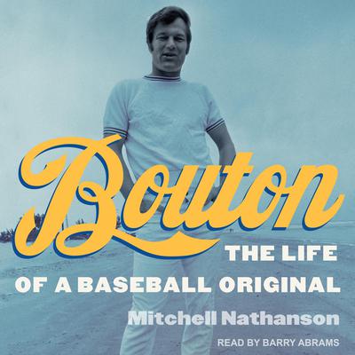 Bouton by Mitchell Nathanson audiobook