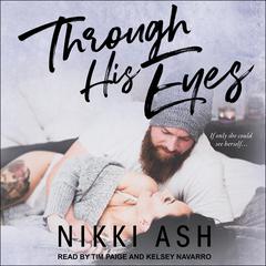 Through His Eyes by Nikki Ash audiobook