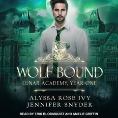 Wolf Bound by Alyssa Rose Ivy audiobook