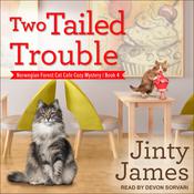 Two Tailed Trouble by  Jinty James audiobook