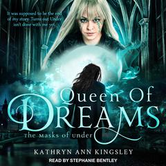 Queen of Dreams by Kathryn Ann Kingsley audiobook