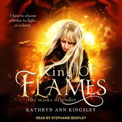 King of Flames by Kathryn Ann Kingsley audiobook