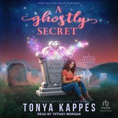 A Ghostly Secret by Tonya Kappes audiobook