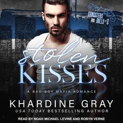 Stolen Kisses by Khardine Gray audiobook
