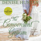 The Convenient Groom by  Denise Hunter audiobook
