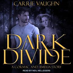 Dark Divide & Badlands Witch by Carrie Vaughn audiobook