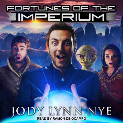Fortunes of the Imperium by Jody Lynn Nye audiobook