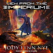 View from the Imperium by  Jody Lynn Nye audiobook