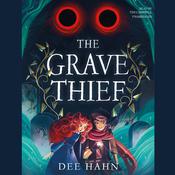 The Grave Thief by  Dee Hahn audiobook