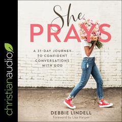 She Prays by Debbie Lindell audiobook