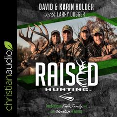Raised Hunting by David Holder audiobook