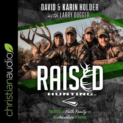 Raised Hunting by David Holder audiobook