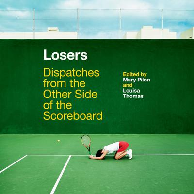 Losers by Mary Pilon audiobook