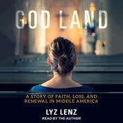 God Land by  Lyz Lenz audiobook