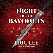 Night of the Bayonets by  Eric Lee audiobook